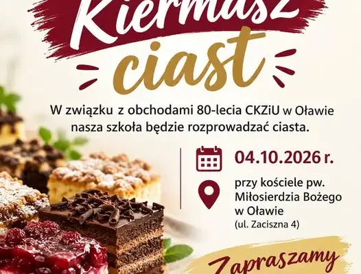 Słodki jubileusz 80-lecia CKZiU w Oławie – kiermasz ciast już w niedzielę