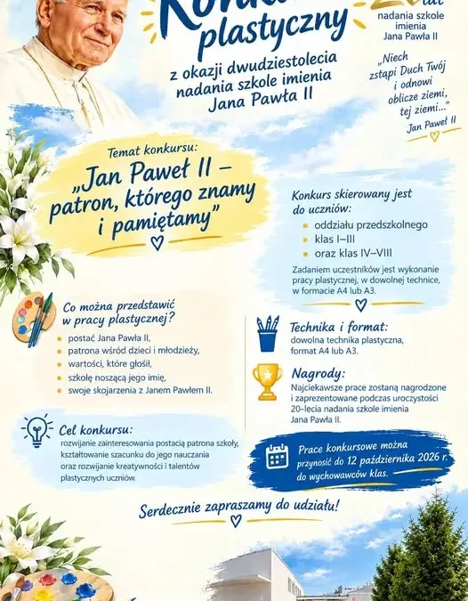 Konkurs plastyczny o Janie Pawle II – zaproszenie dla uczniów